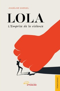 Lola, l'emprise de la violence