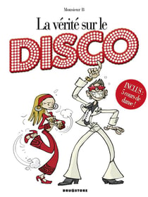 La vérité sur le disco