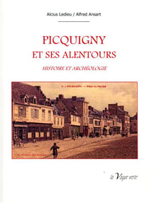 Picquigny et ses alentours- histoire et archéologie
