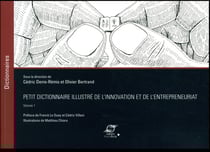 Petit dictionnaire illustré de l'innovation et de l'entrepreneuriat t.1