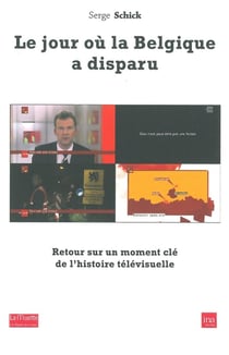 Le Jour ou la Belgique a Disparu : Retour sur un Moment Cle de l'Histoire
