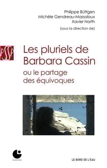 Les pluriels de Barbara Cassin - ou le partage des équivoques