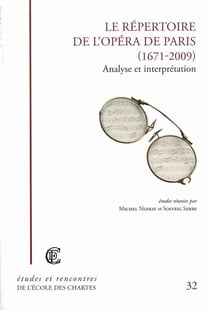 Le répertoire de l'opéra de Paris (1671-2009) - analyse et interprétation