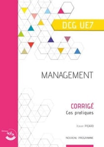 Management : corrigé : UE 7 du DCG (édition 2021)