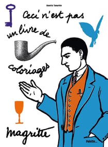 Magritte - ceci n'est pas un livre de coloriages