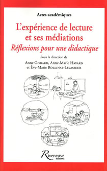 L'expérience de lecture et ses médiations - réflexions pour une didactique