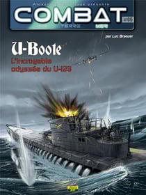 Combat mer Tome 6 - l'incroyable destin du U-123