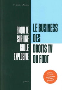 Le business des droits tv du foot - enquête sur une bulle explosive
