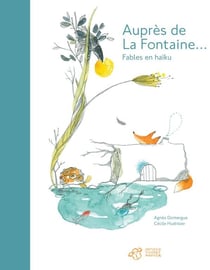 Aupres de la fontaine - fables en haiku