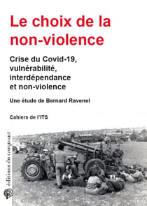 Le choix de la non-violence - crise du Covid-19, vulnérabilité, interdépendance et non-violence