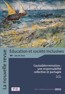 La nouvelle revue : éducation et société inclusives n.94 : l'autodétermination : une responsabilité collective et partagée