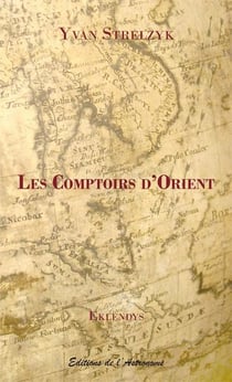 Les comptoirs d'orient