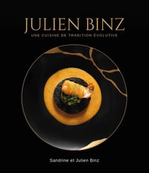 Julien Binz : une cuisine de tradition évolutive