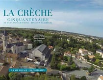 La Crèche - cinquantenaire de la fusion Chavagné - Breloux-La Crèche