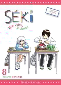 Séki, mon voisin de classe Tome 8