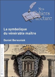 La symbolique du vénérable maître