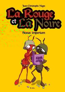 La rouge et la noire t.3 - sexum imperium