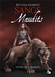 Sangs Maudits, tome 2 : L'éveil des damnés