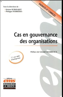 Cas en gouvernance des organisations - énoncés et corrigés