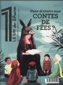 Le 1 des Libraires : faut-il croire aux contes de fées ?