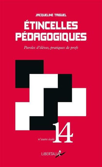 Étincelles pédagogiques : paroles d'élèves, pratiques de profs