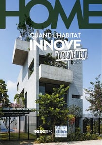 Home Tome 3 - quand l'habitat innove durablement