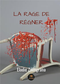 La rage de régner