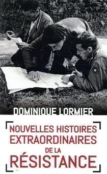 Nouvelles histoires extraordinaires de la Résistance