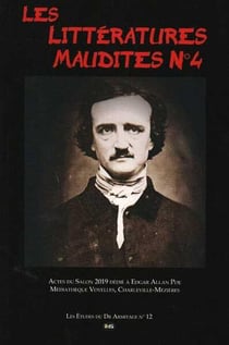 Les litteratures maudites n 4 - dedie a edgar allan poe (1809-1949)