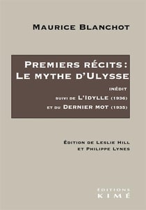 Premiers récits : le mythe d'Ulysse - l'idylle (1936) - du dernier mot (1935)