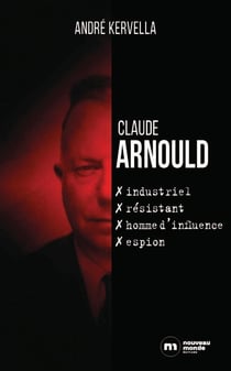 Claude Arnould : un espion français