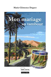 Mon mariage au tambour