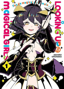 Looking up to magical girls Tome 1