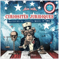Curiosités juridiques : décisions de justice made in U.S.A.