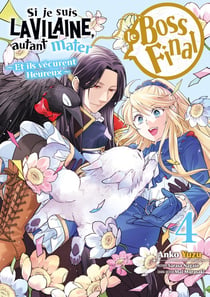 Si je suis la vilaine, autant mater le boss final Tome 4