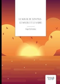 Le soleil de ton pays - le soleil et le sabre