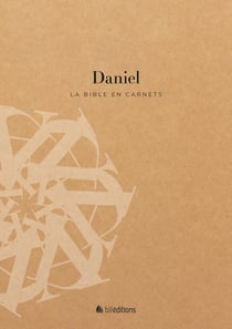 La Bible en carnets - Daniel