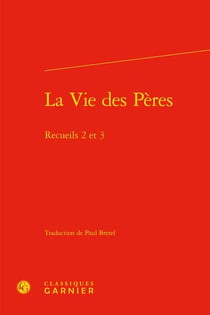La vie des Pères : recueils 2 et 3