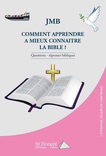 Comment apprendre a mieux connaitre la bible ?