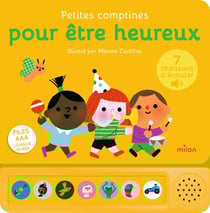 Contes et comptines à écouter - Petites comptines pour être heureux - LIVRE SONORE - Dès 1 an