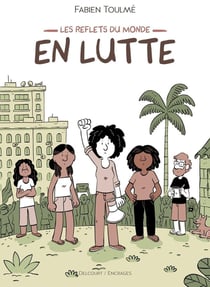 Les reflets du monde : En lutte