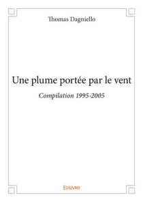 Une plume portee par le vent - compilation 1995-2005