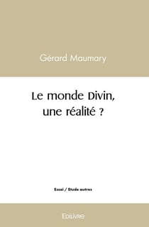 Le monde divin, une realite ?