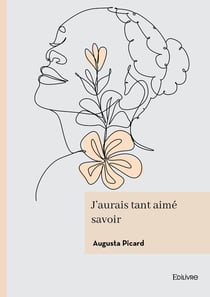 J'aurais tant aimé savoir