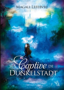 La captive de dunkelstadt