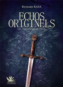 Échos originels : Les territoires du passé