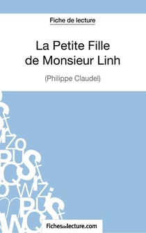La petite fille de monsieur Linh de Philippe Claudel : analyse complète de l'OEuvre