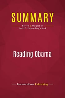 Summary: Reading Obama : Review and Analysis of James T. Kloppenberg's Book