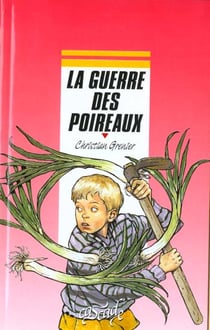 La guerre des poireaux