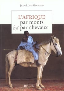 L'Afrique par monts et par chevaux